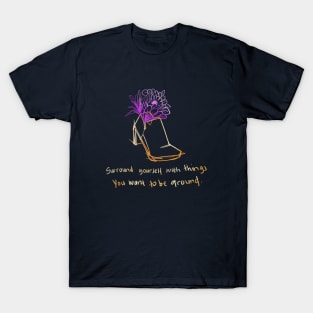 Quote of the Day - Shoe no. 1 T-Shirt